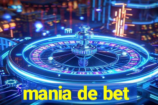 mania de bet